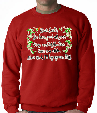 Dear Santa, I've Been Good Adult Crewneck