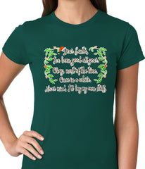 Dear Santa, I've Been Good Ladies T-shirt