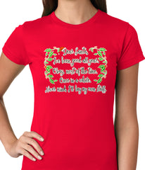 Dear Santa, I've Been Good Ladies T-shirt