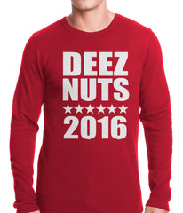 Deez Nuts for President 2016 Thermal Shirt