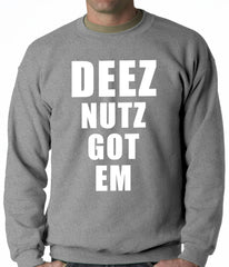 Deez Nutz Got Em Adult Crewneck