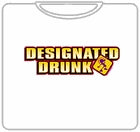 Designated Drunk T-Shirt