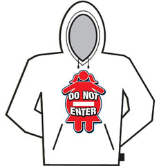 Do Not Enter Hoodie