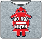 Do Not Enter T-Shirt
