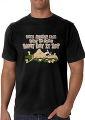 Does Anyone Else Want To Know What Day It Is? Hump Day Men's T-Shirt 