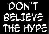 Don't Believe The Hype Girls T-Shirt