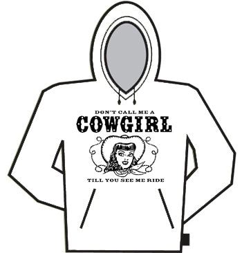 Don't Call Me A Cowgirl Hoodie