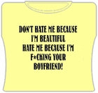 Don't Hate Me Girls T-Shirt