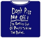 Don't Piss Me Off T-Shirt