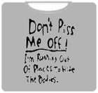 Don't Piss Me Off T-Shirt