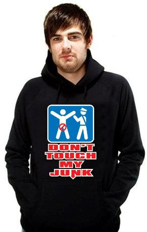 Don't Touch My Junk! Airport Security Hoodie