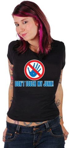 Don't Touch My Junk! Hands Off! Girls T-Shirt