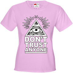 Don't Trust Anyone Girl's T-Shirt