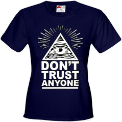 Don't Trust Anyone Girl's T-Shirt
