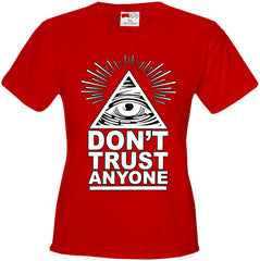 Don't Trust Anyone Girl's T-Shirt