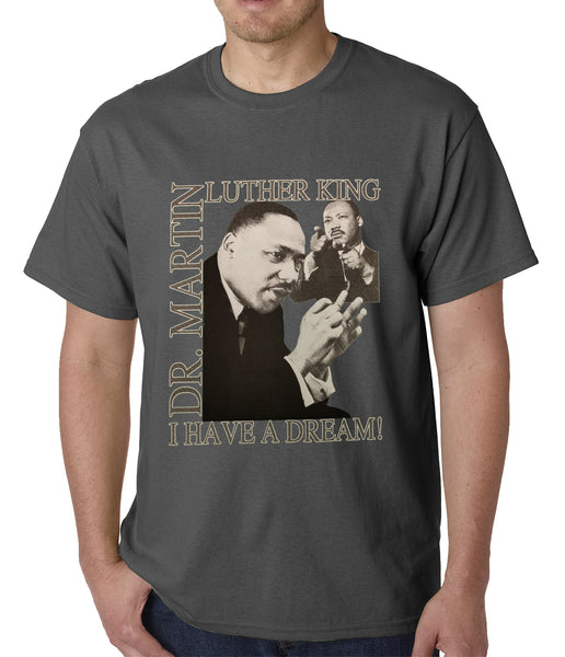 Dr. Martin Luther King Jr. "I Have a Dream" Men's T-Shirt –