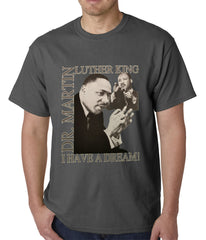 Dr. Martin Luther King Jr. "I Have a Dream" Men's T-Shirt