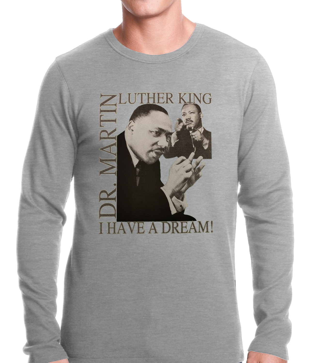 Dr. Martin Luther King Jr. "I Have a Dream" Thermal Shirt