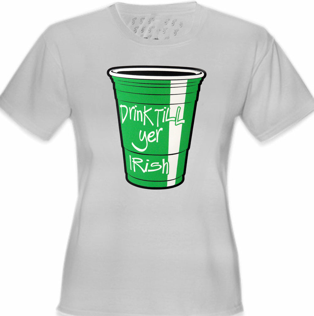 Drink Till Yer Irish Green Cup Girl's T-Shirt