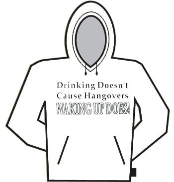 Drinking Doesn't Cause Hoodie