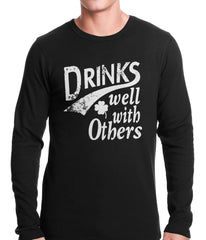 Drinks Well With Other Irish St. Patrick's Day Thermal Shirt