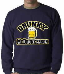 Drunky McDrunkerson Funny Adult Crewneck