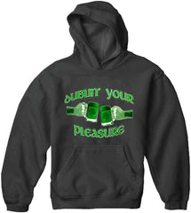 Dublin' Your Pleasure Adult Hoodie