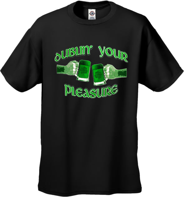 Dublin' Your Pleasure Men's T-Shirt