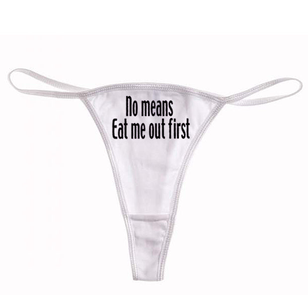 Eat Me Out First Thong