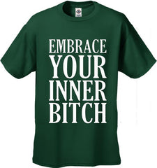 Embrace Your Inner Bitch Men's T-Shirt