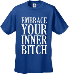 Embrace Your Inner Bitch Men's T-Shirt