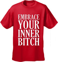 Embrace Your Inner Bitch Men's T-Shirt