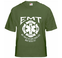 EMT - Emergency Medical Technicians Save Your Ass T-Shirt