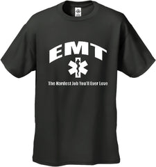EMT The Hardest Job T-Shirt