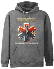 EMT The Hardest Job You Will Ever Love Adult Hoodie