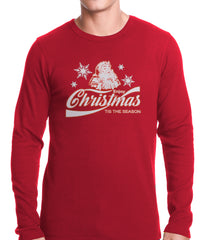 Enjoy Christmas Tis The Season Thermal Shirt