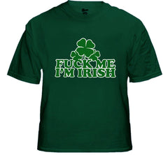 F*** Me I'm Irish Men's T-Shirt