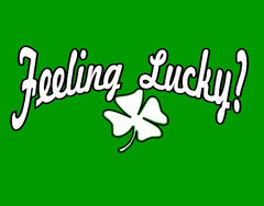 Feeling Lucky T-Shirt