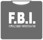 Female Body Investigator T-Shirt