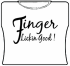 Finger Lickin Good! Girls T-Shirt