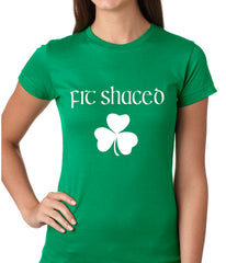 Fit Shaced (Shit Faced) St. Patricks Day Shamrock Drinking Girls T-shirt