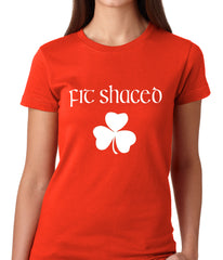 Fit Shaced (Shit Faced) St. Patricks Day Shamrock Drinking Girls T-shirt