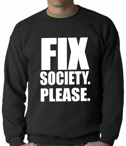 Fix Society. Please. Transgender Equality Adult Crewneck