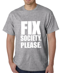 Fix Society. Please. Transgender Equality Mens T-shirt