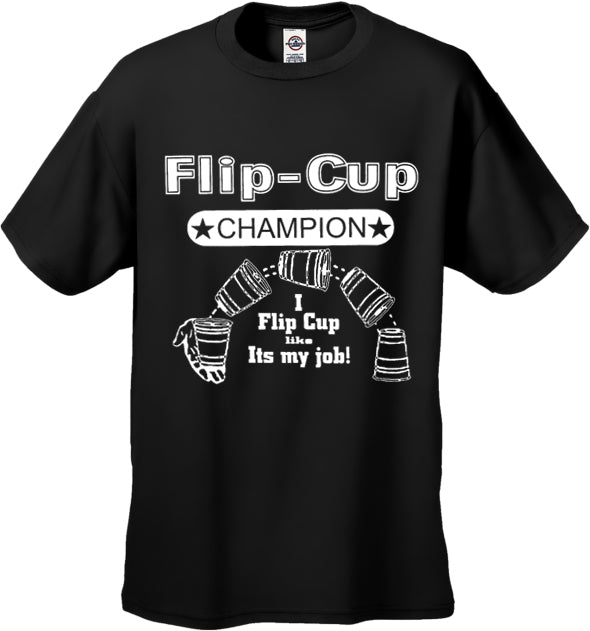 Flip cup champion t shirt top