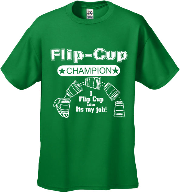 Flip Cup Champion Men s T Shirt