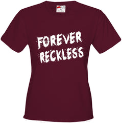 Forever Reckless, Girl's T-Shirt