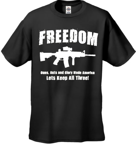Freedom, Guns, Guts, and Glory Men's T-Shirt