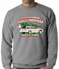 Fun Old-Fashioned Family Christmas Since 1989 Adult Crewneck