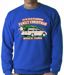 Fun Old-Fashioned Family Christmas Since 1989 Adult Crewneck